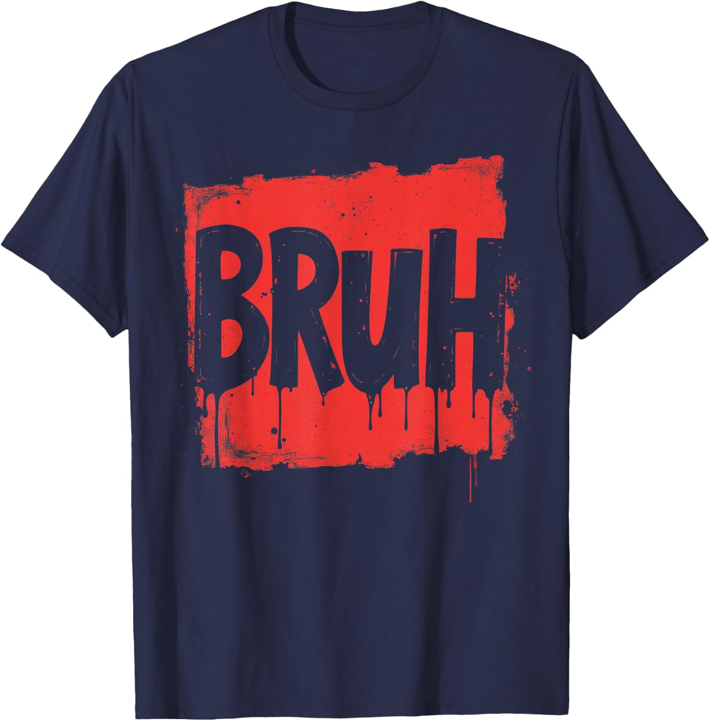 Bruh funny saying meme Bro Boy Girls kids youth teen slang T-Shirt - T-Shirt | Navy