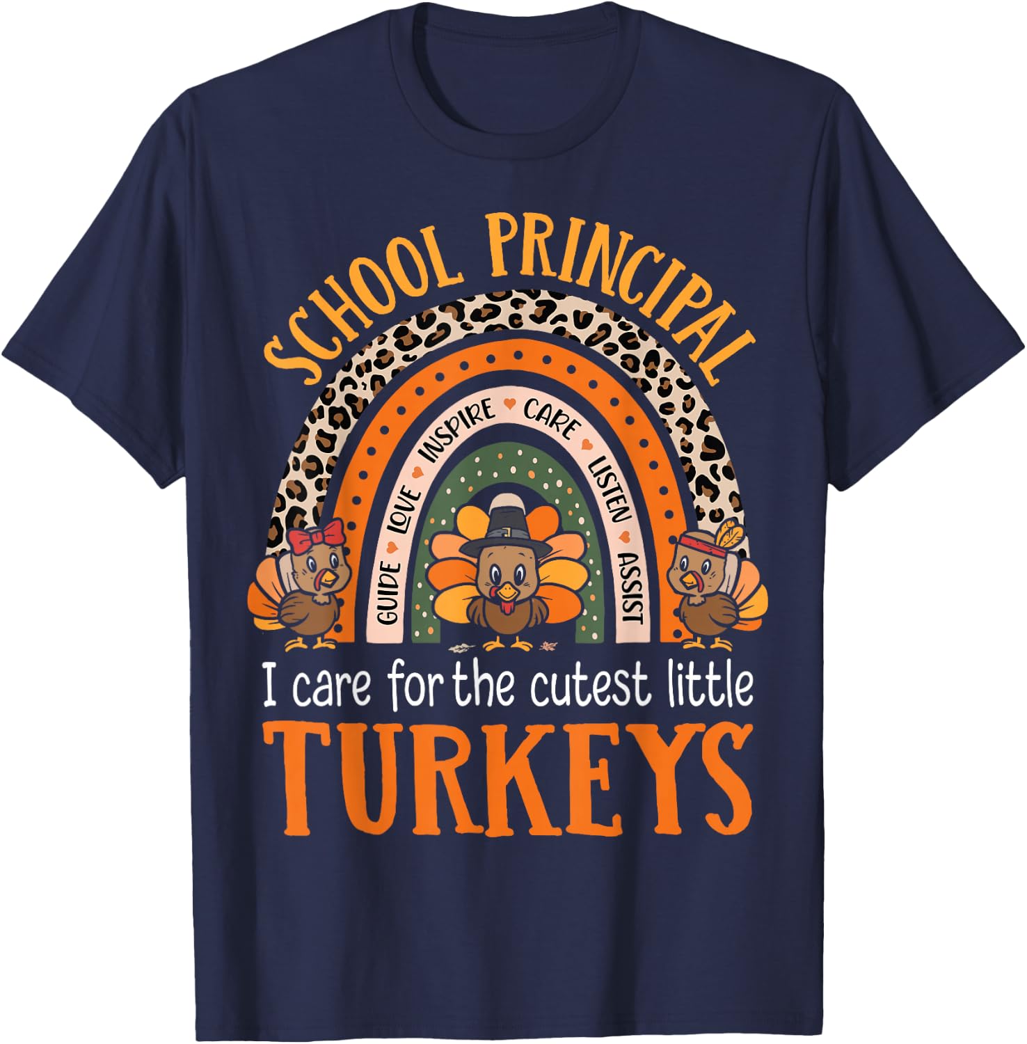 I Care For The Cutest Turkeys Thanksgiving School Principal T-Shirt - T-Shirt | Navy