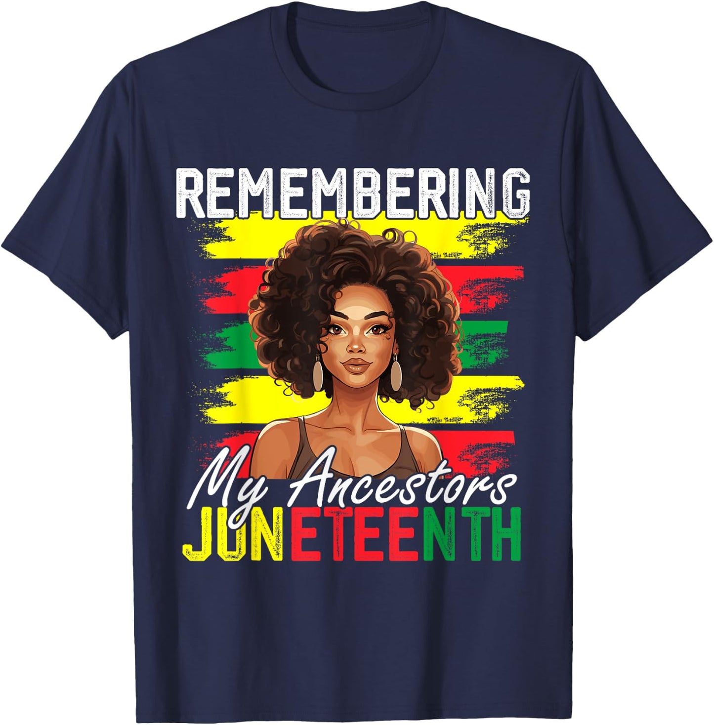 Remembering My Ancestors Juneteenth Melanin Black Women Girl T-Shirt - T-Shirt | Navy