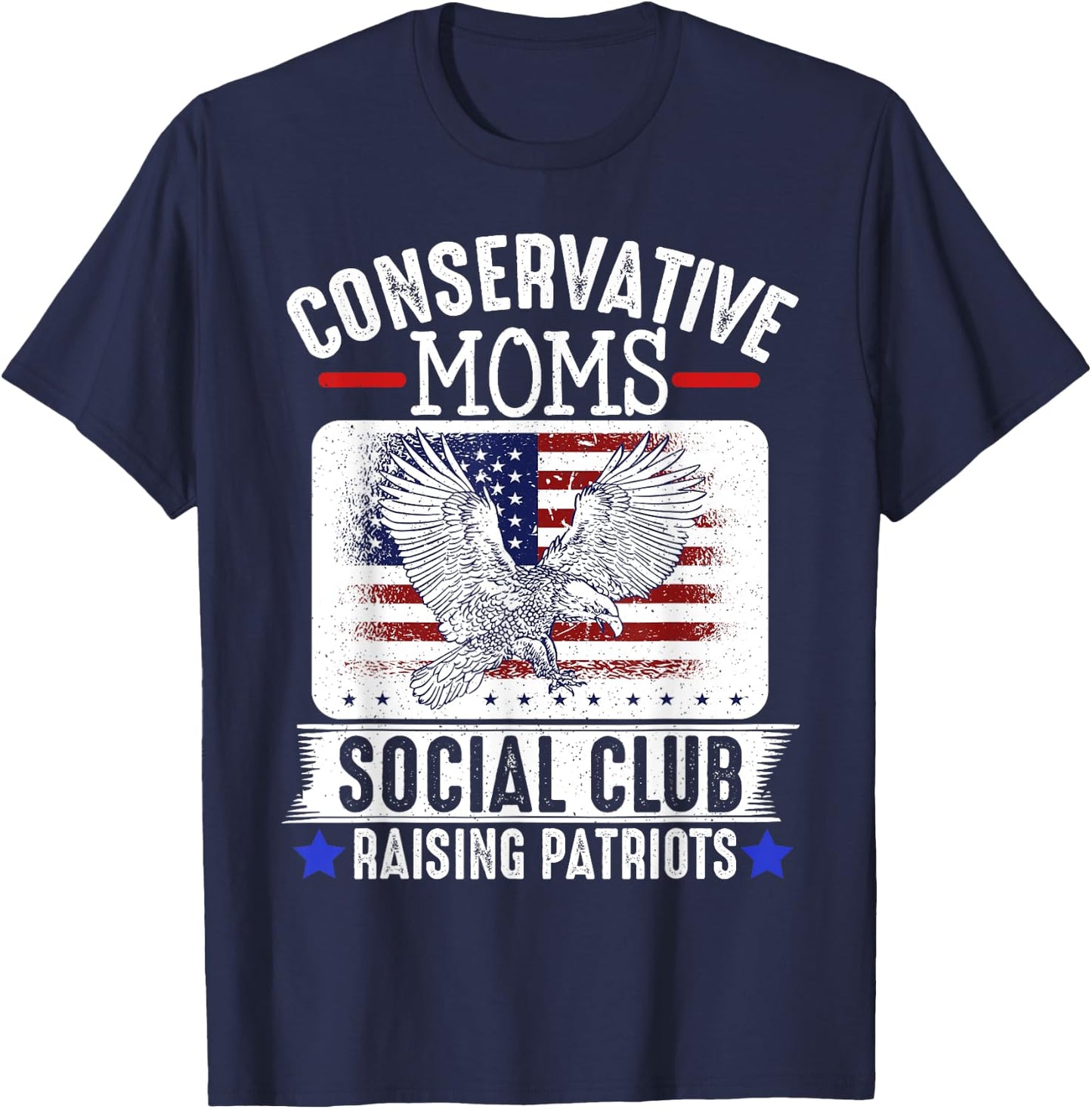 Conservative Moms Social Club Raising Patriots T-Shirt - T-Shirt | Navy