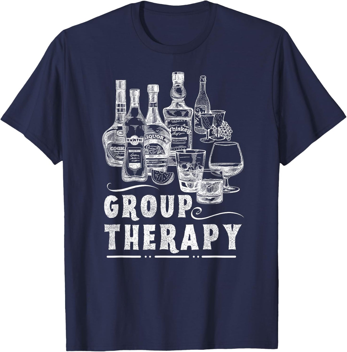 Group Therapy Funny Alcohol Lover Men Women Whiskey Wine T-Shirt - T-Shirt | Navy