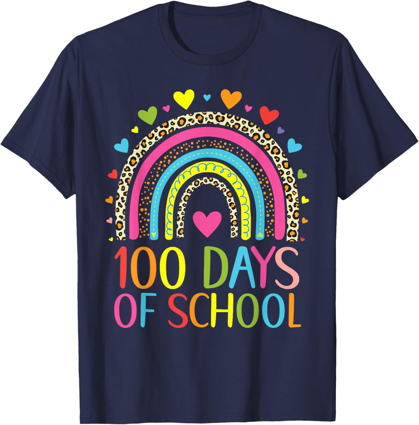 100 Days Of School Leopard Rainbow Happy 100th Day Teacher T-Shirt - T-Shirt | Navy