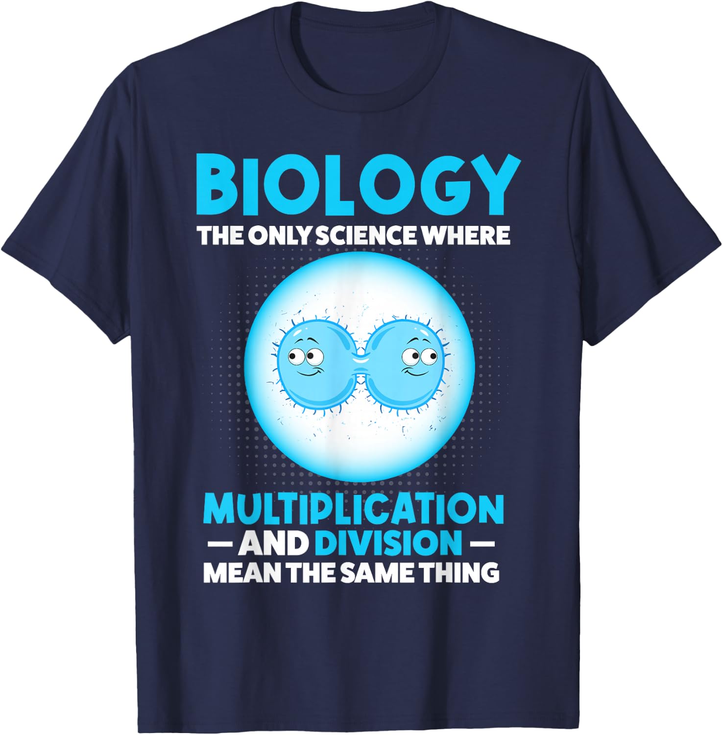 Biology Facts Science Teacher Student Biologist T-Shirt - T-Shirt | Navy
