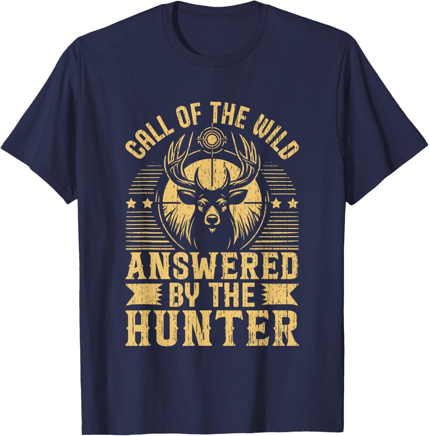 Call of the Wild answered by the Hunter Hunting T-Shirt - T-Shirt | Navy