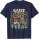 Retro Raise Them Kind of Feral Funny Mom Life Mother's Day T-Shirt - T-Shirt | Navy