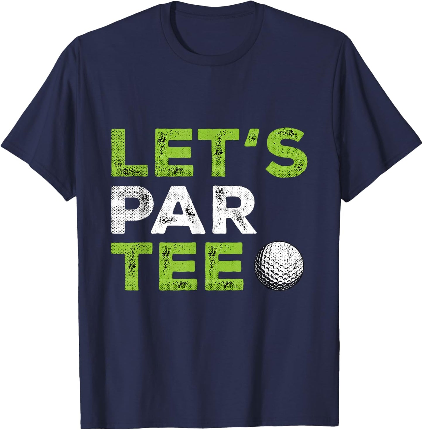 Lets Par Women Golf Ball Golfing Fan Men Golfer T-Shirt - T-Shirt | Navy