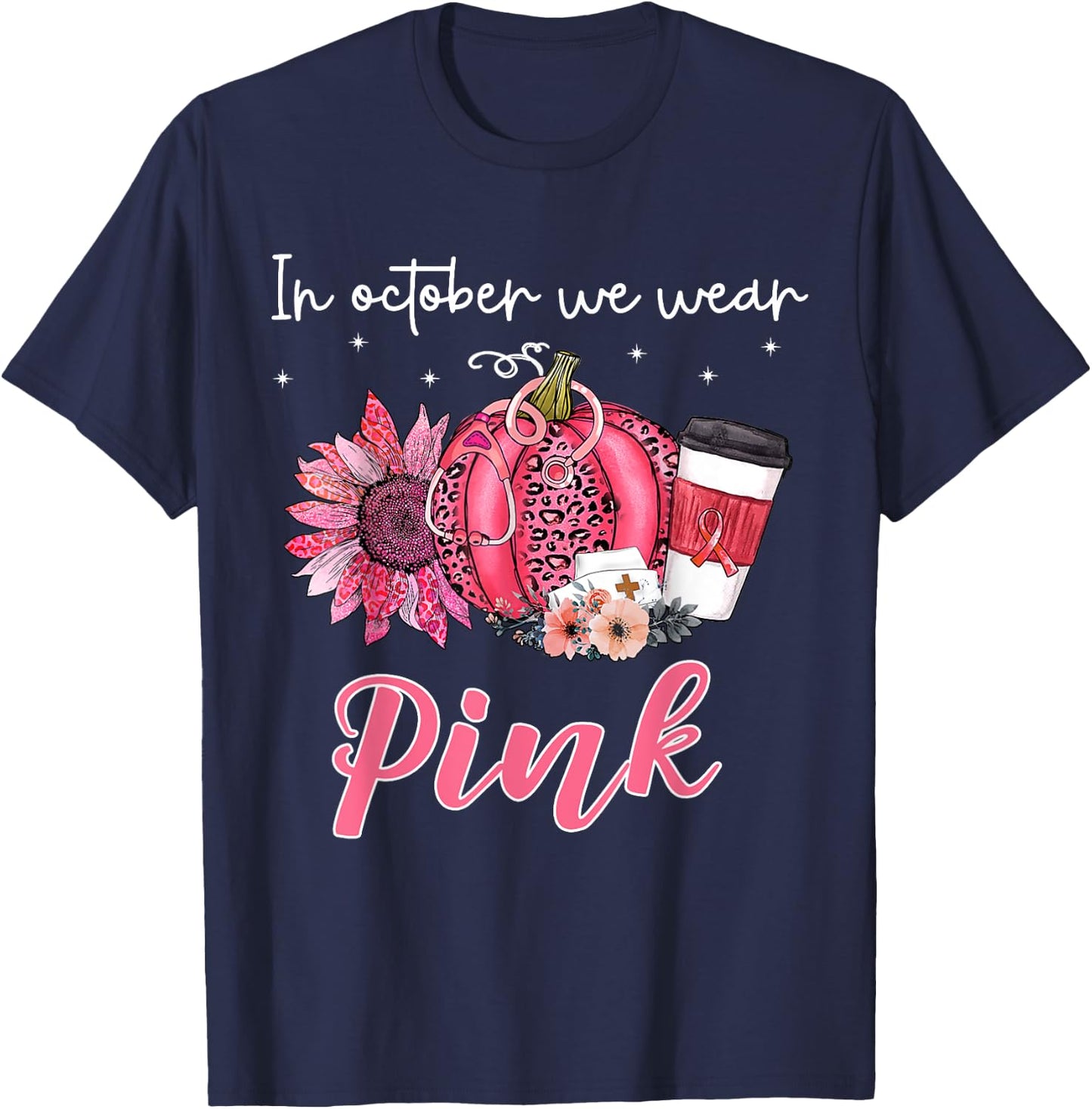 Breast Cancer In October We Wear Pink Pumpkin T-Shirt - T-Shirt | Navy