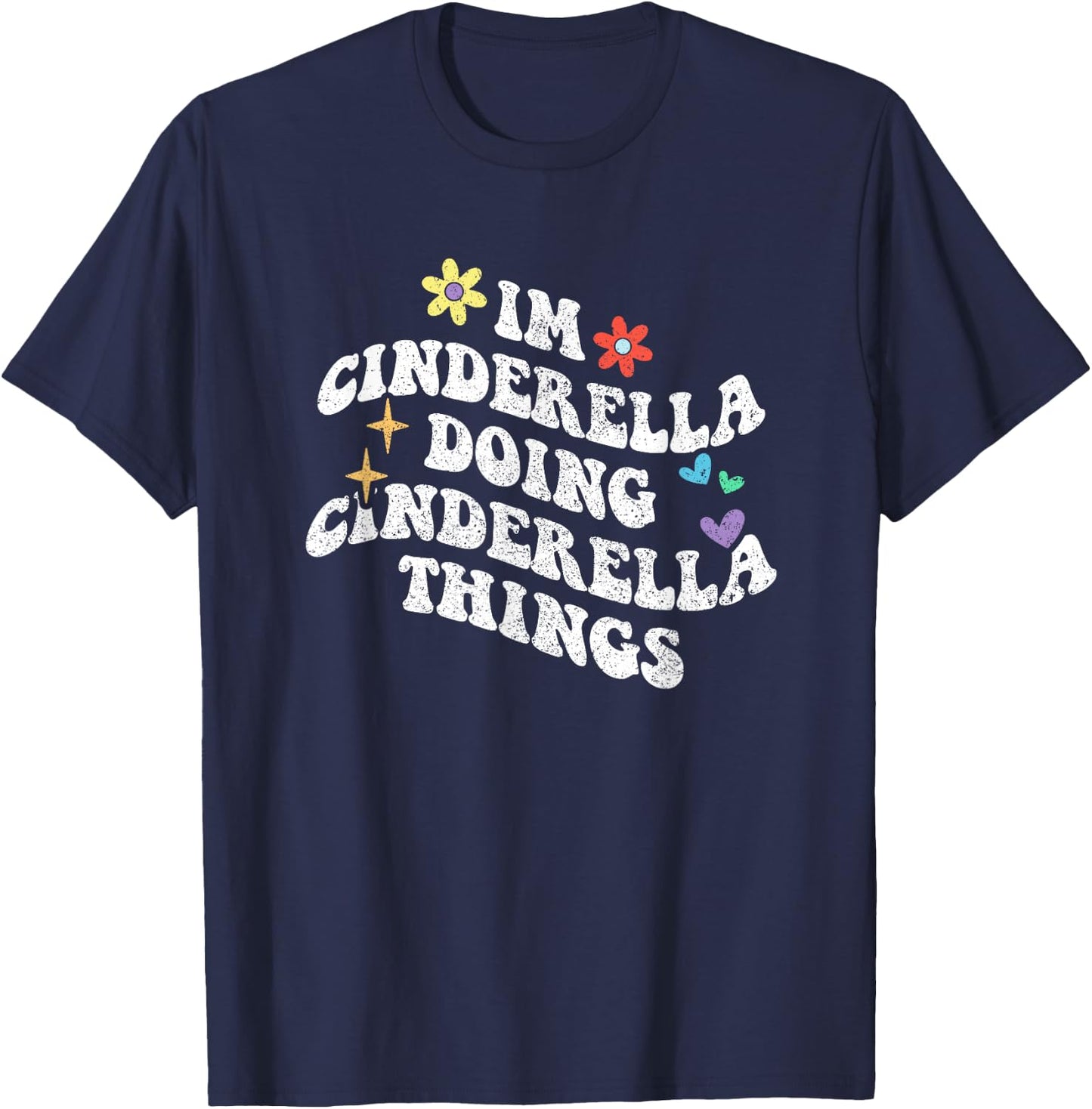 Personalized Name Mothers Day outfit Retro Groovy Im Cinderella Doing Cinderella Things Funny T-Shirt - T-Shirt | Navy
