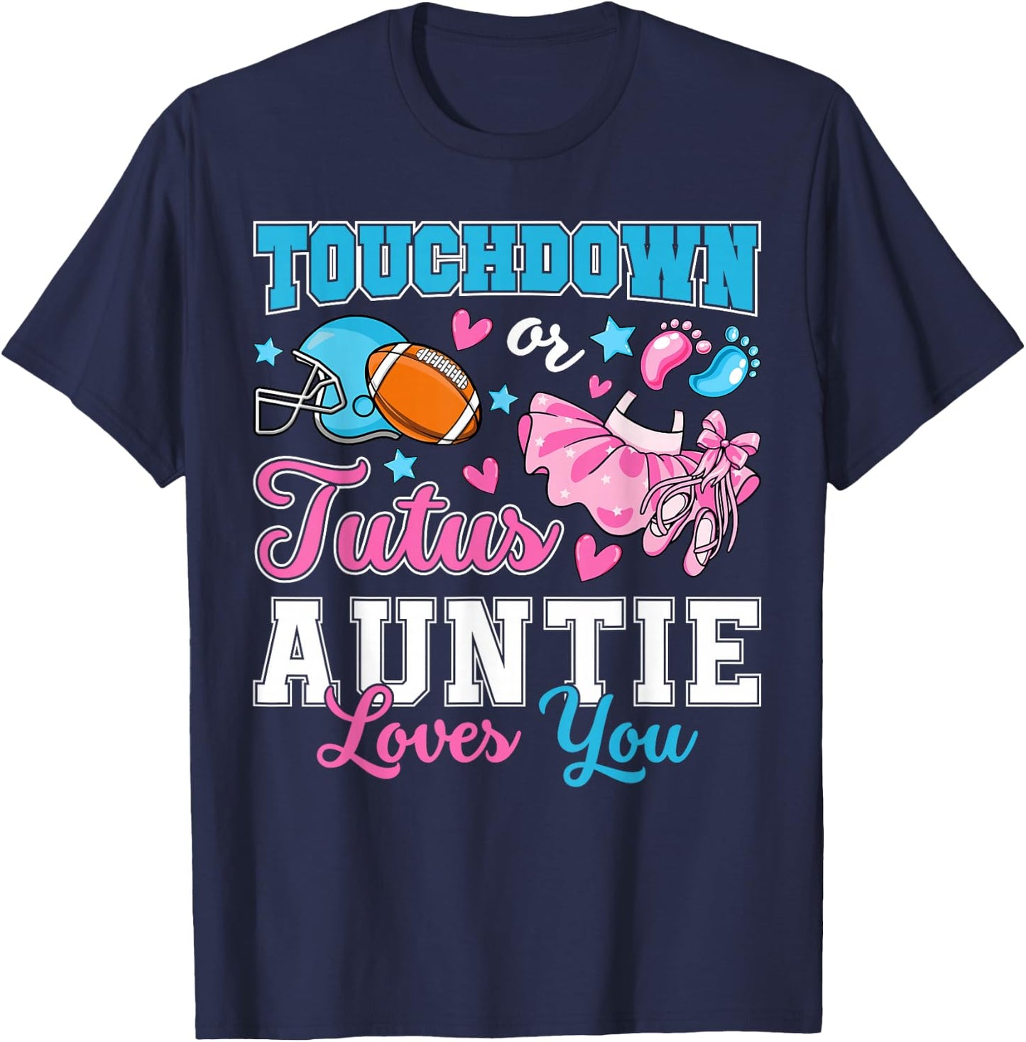 Touchdown or Tutus Auntie Loves You Cute Gender Reveal Baby T-Shirt - T-Shirt | Navy