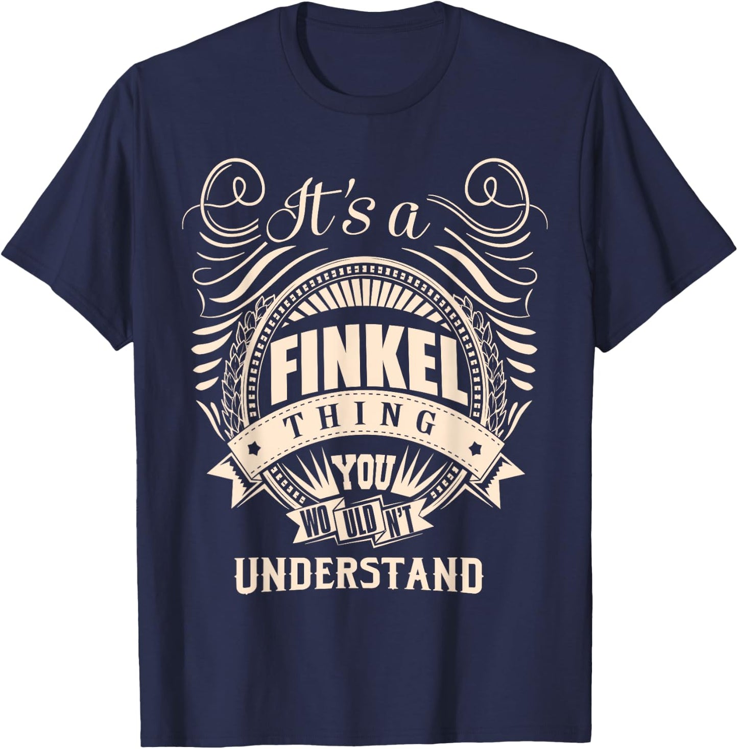 It's a FINKEL thing Gifts T-Shirt - T-Shirt | Navy