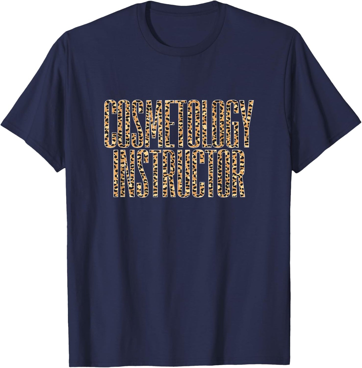 Cosmetology Instructor T-Shirt - T-Shirt | Navy