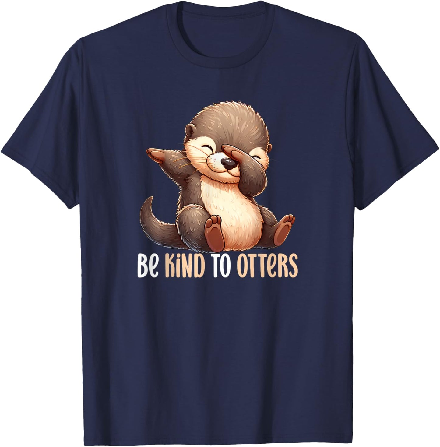 Be Kind To Otters Dabbing Sea Otter Cute World Otter Day T-Shirt - T-Shirt | Navy