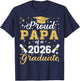 Proud Papa Of A Class Of 2026 Graduate 2026 Senior Papa T-Shirt - T-Shirt | Navy