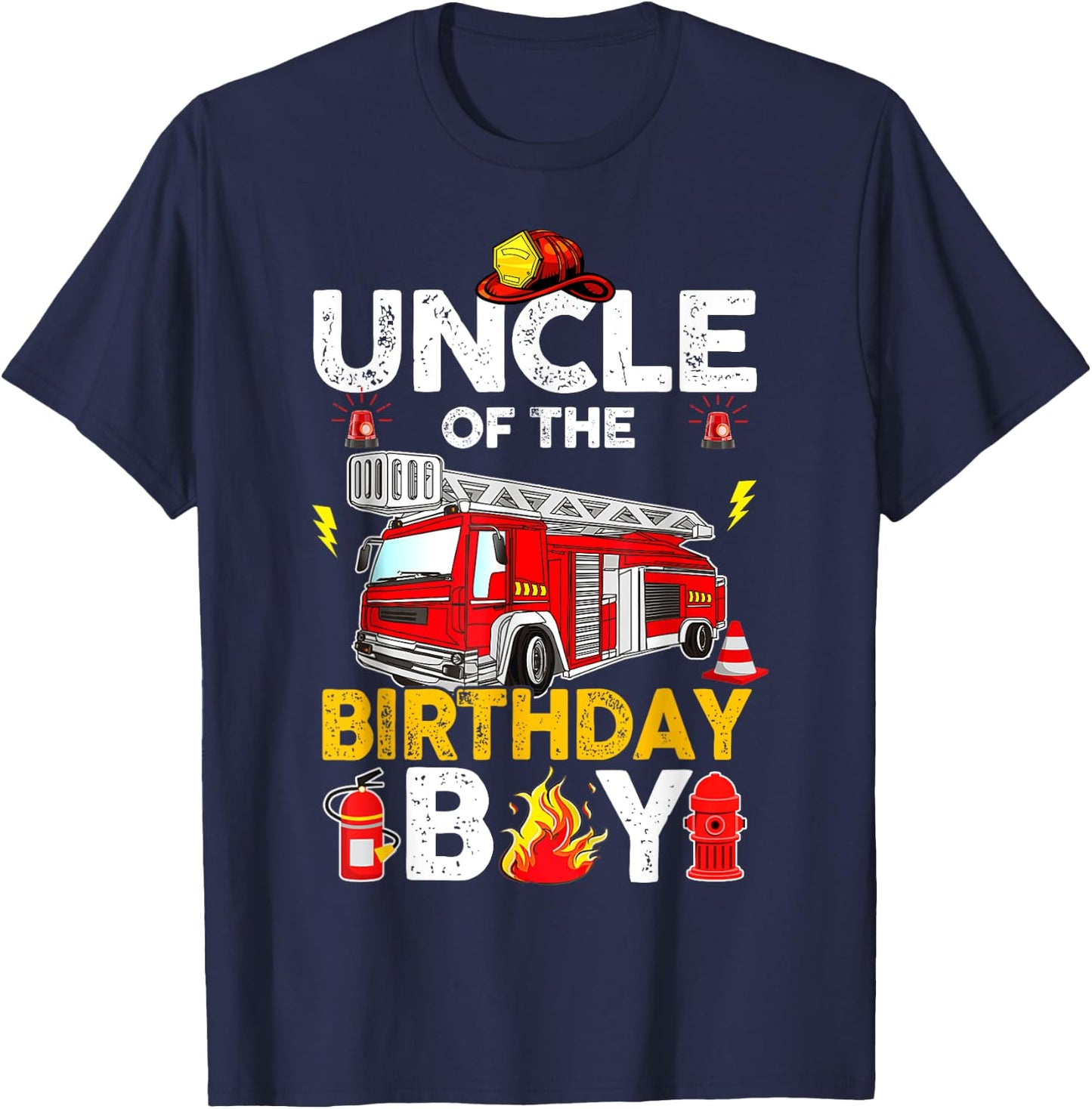 Uncle Of The Birthday Boy Fire Truck Firefighter Party T-Shirt - T-Shirt | Navy