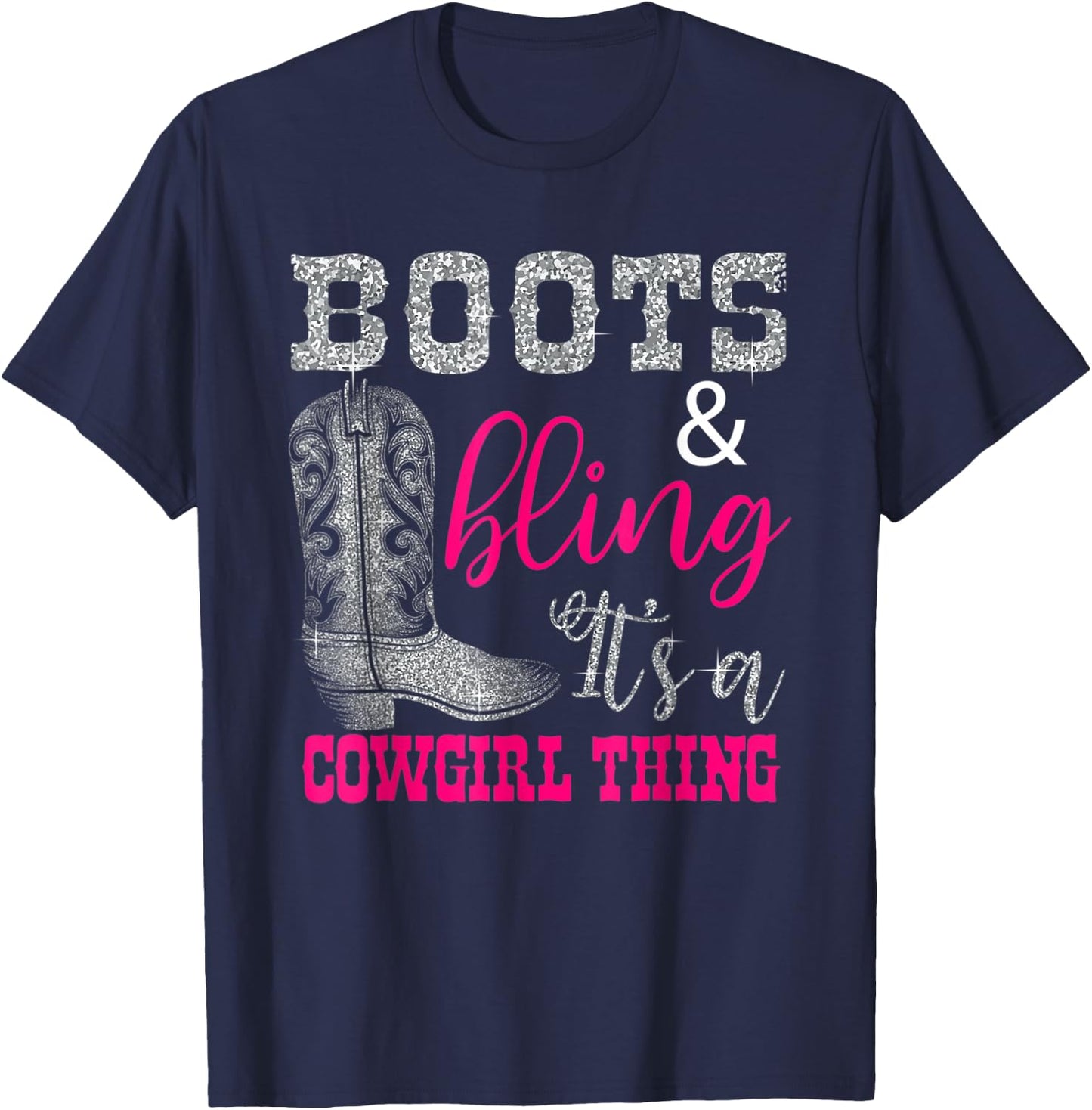 Funny Cowgirl Boots Bling Women Gift Cute Love Country Life T-Shirt - T-Shirt | Navy