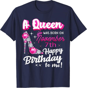 Queen Was Born On November 7th Happy Birthday To Me Nov 7 T-Shirt - T-Shirt | Navy