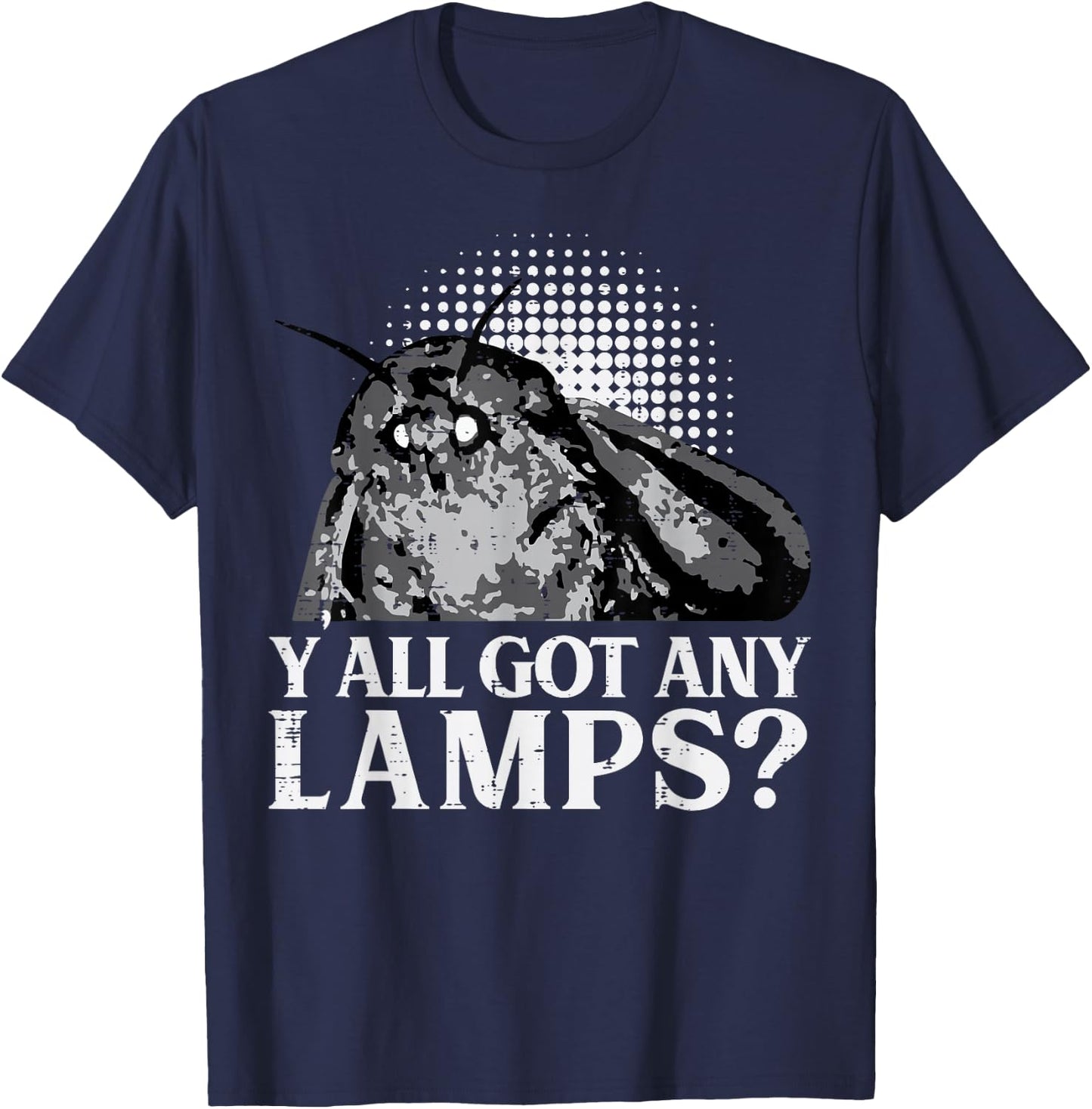 Moth Yall Got Any Lamps Funny Insect Men Women Boys Kids T-Shirt - T-Shirt | Navy