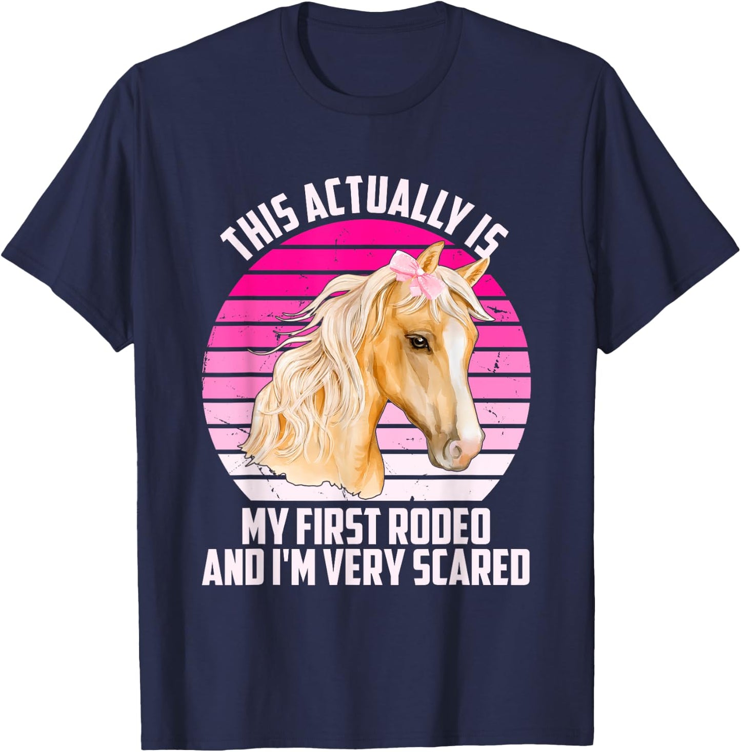 This Actually Is My First Rodeo And I'm Very Scared Vintage T-Shirt - T-Shirt | Navy
