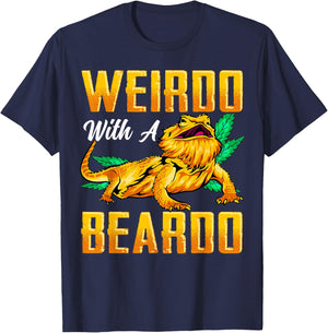 Weirdo With A Beardo Shirt Bearded Dragon Beardie Lover Gift T-Shirt - T-Shirt | Navy