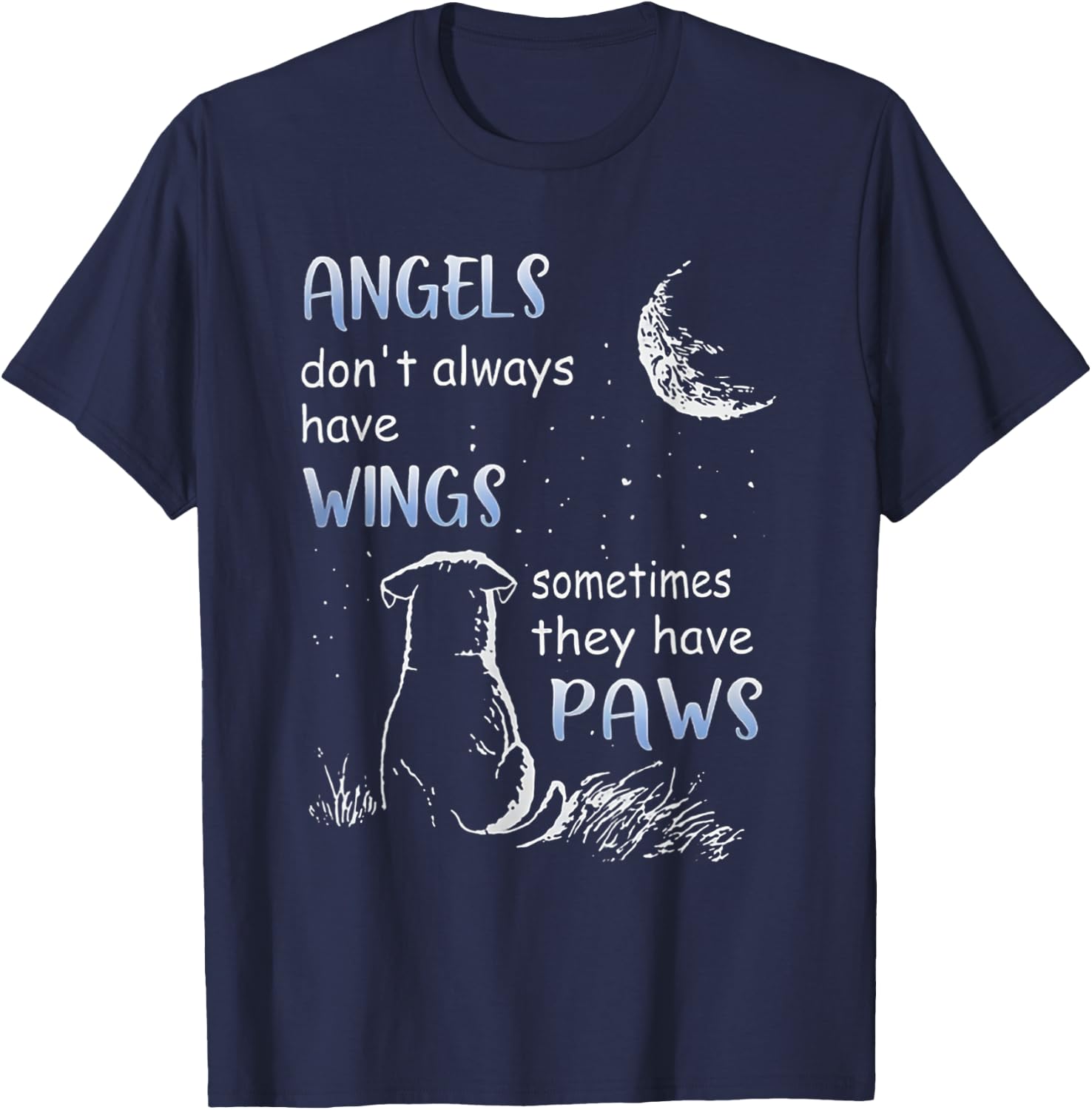 Angels Don't Always Have Wings Sometimes They Have Paws T-Shirt - T-Shirt | Navy