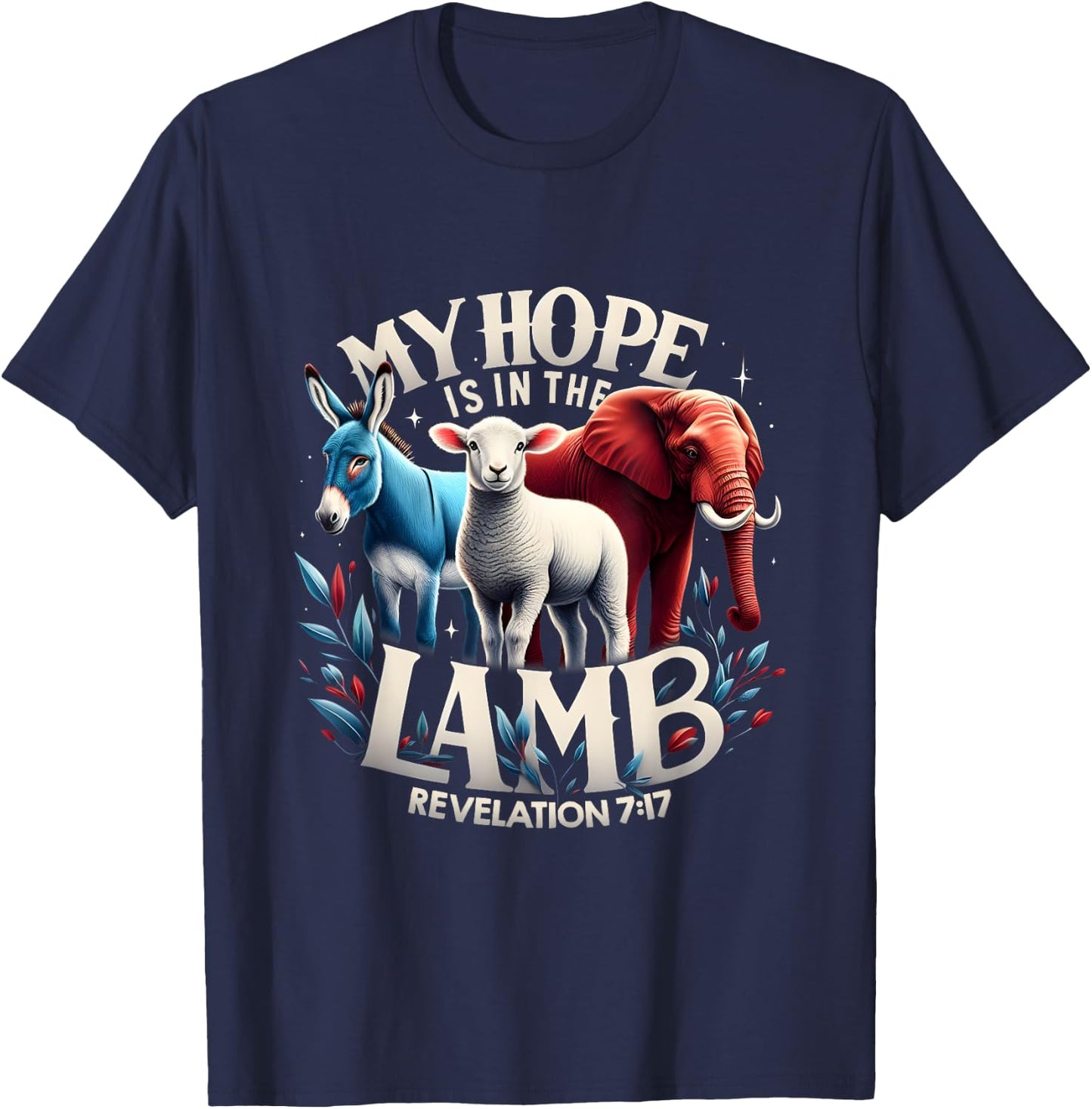 My Hope Is In The Lamb Christian Jesus Elephant Donkey God T-Shirt - T-Shirt | Navy