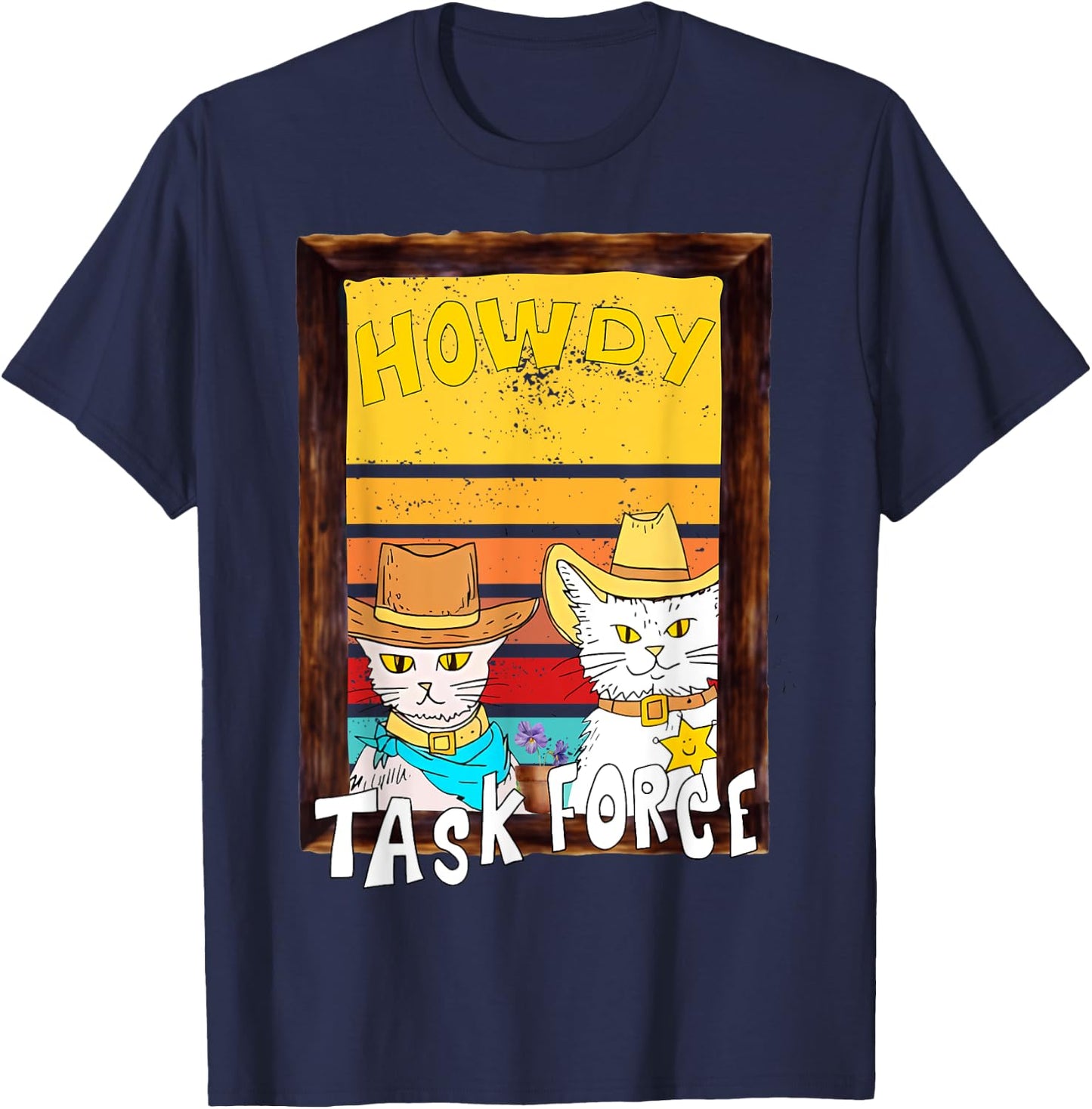 Howdy merch. Howdy task force funny design. Funny cat T-Shirt - T-Shirt | Navy