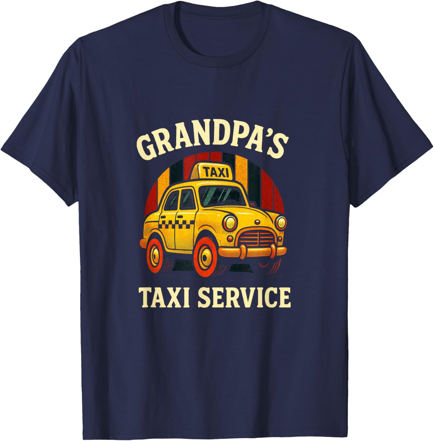 Grandpa's Taxi Service - Funny Cab Driver Quote T-Shirt - T-Shirt | Navy