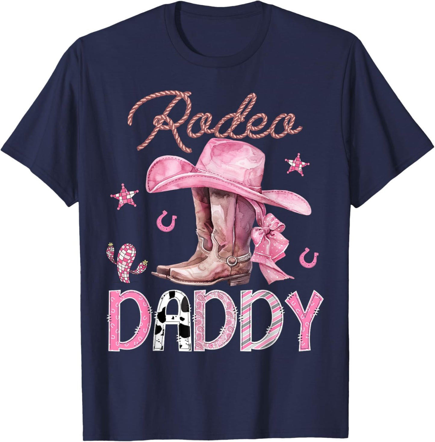 Rodeo Daddy Pink Boots Coquette CowGirl Birthday Party T-Shirt - T-Shirt | Navy