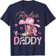 Rodeo Daddy Pink Boots Coquette CowGirl Birthday Party T-Shirt - T-Shirt | Navy