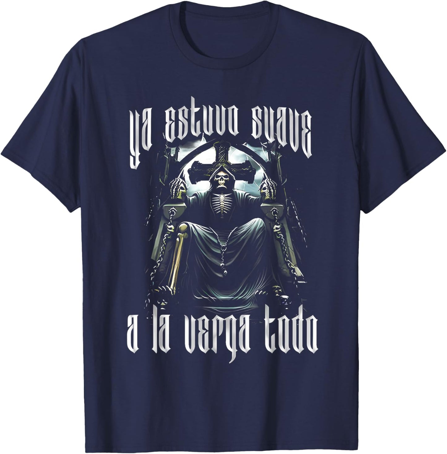Frases Chidas Funny Mexicans Sarcasm Skull Sayings Hispanic T-Shirt - T-Shirt | Navy