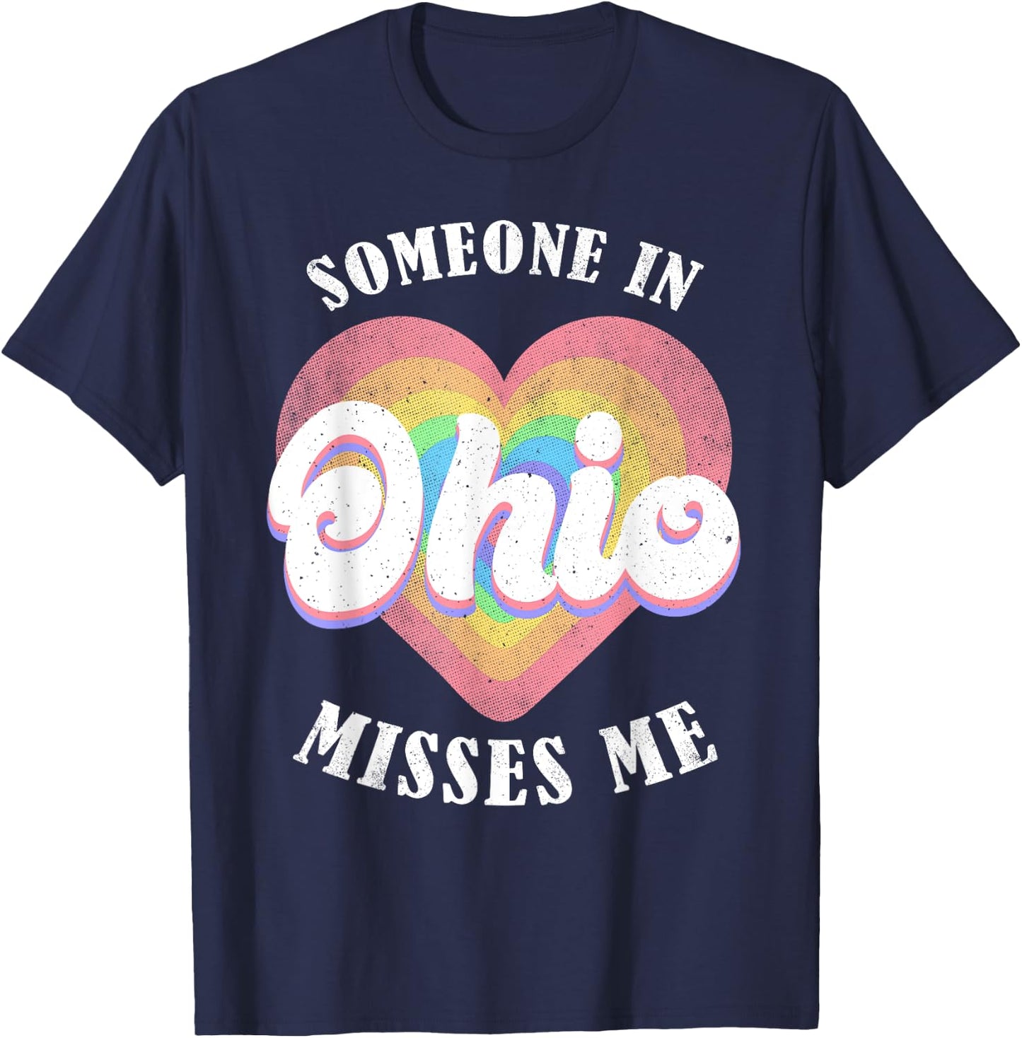 Someone In Ohio Misses Me Heart Retro Groovy T-Shirt - T-Shirt | Navy