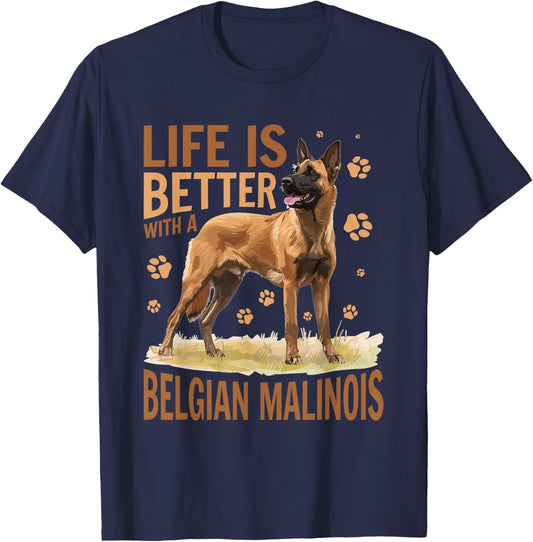 Belgian Malinois Dog Breed Life is Better with a Belgian Women Girls Kids T-Shirt - T-Shirt | Navy