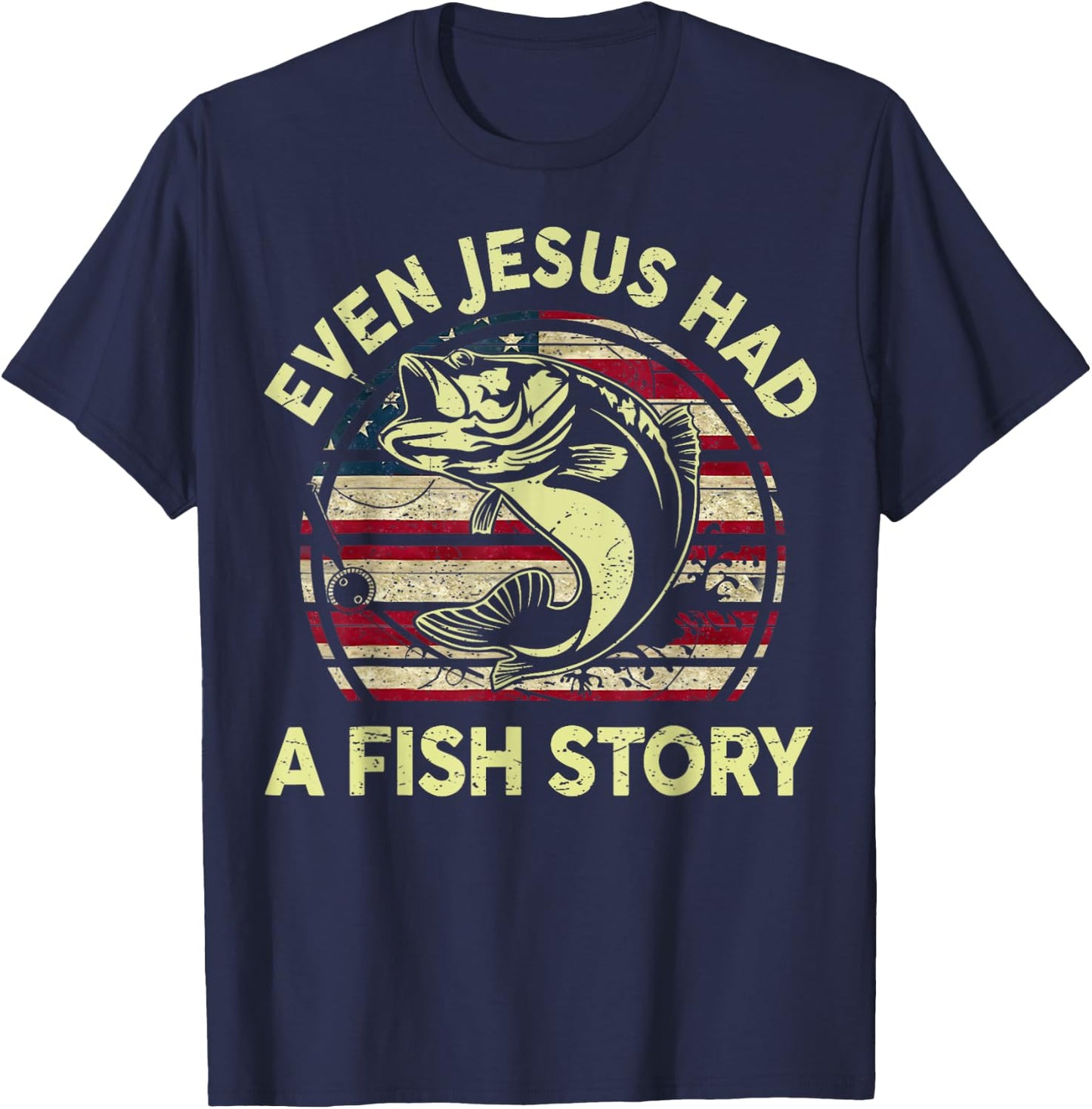 Fishing Shirt Even Jesus Had Fish Story Bass Fish Funny Dad T-Shirt - T-Shirt | Navy