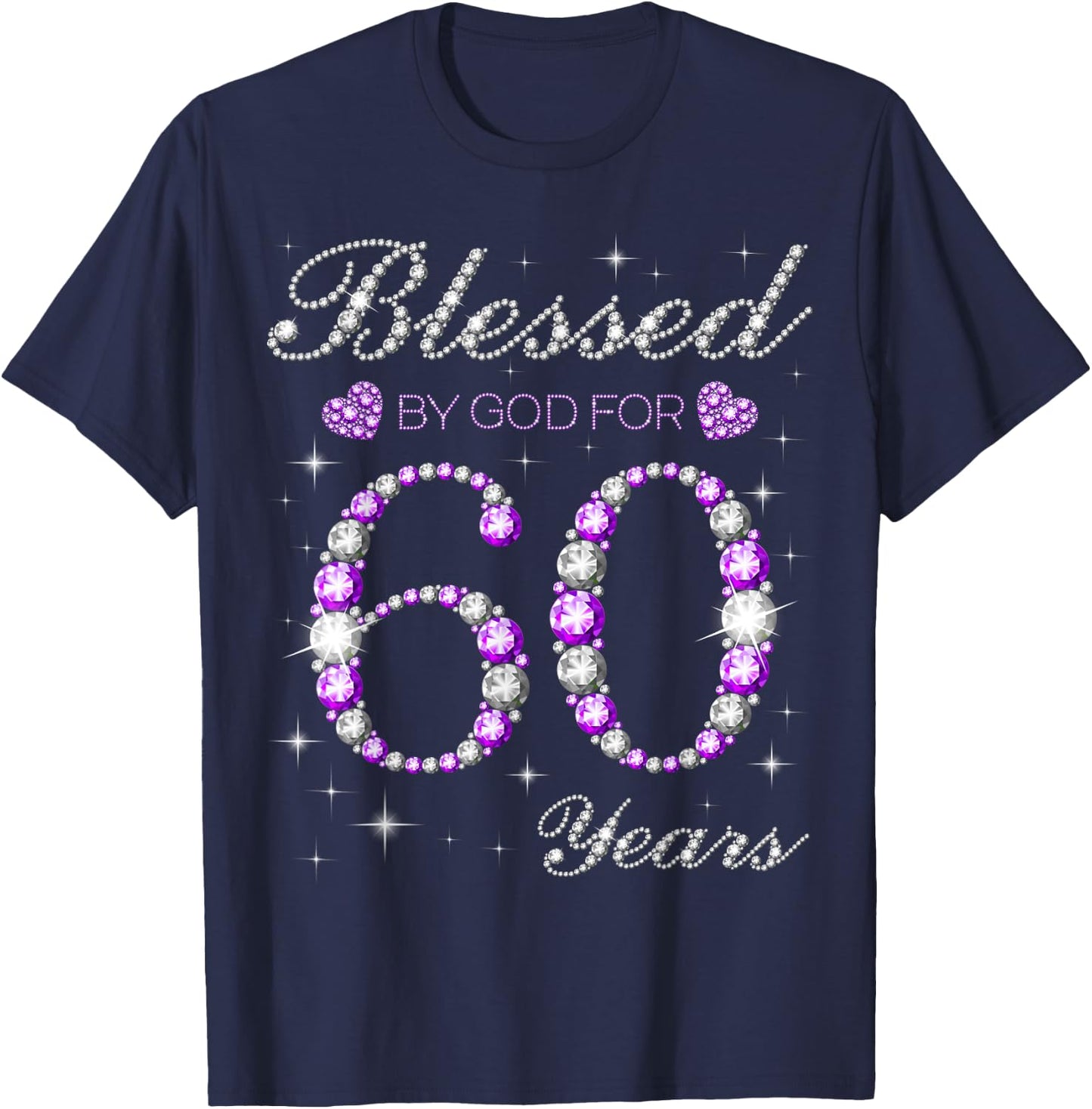 Blessed By God For 60 Years Old 60th Birthday Party B-day T-Shirt - T-Shirt | Navy