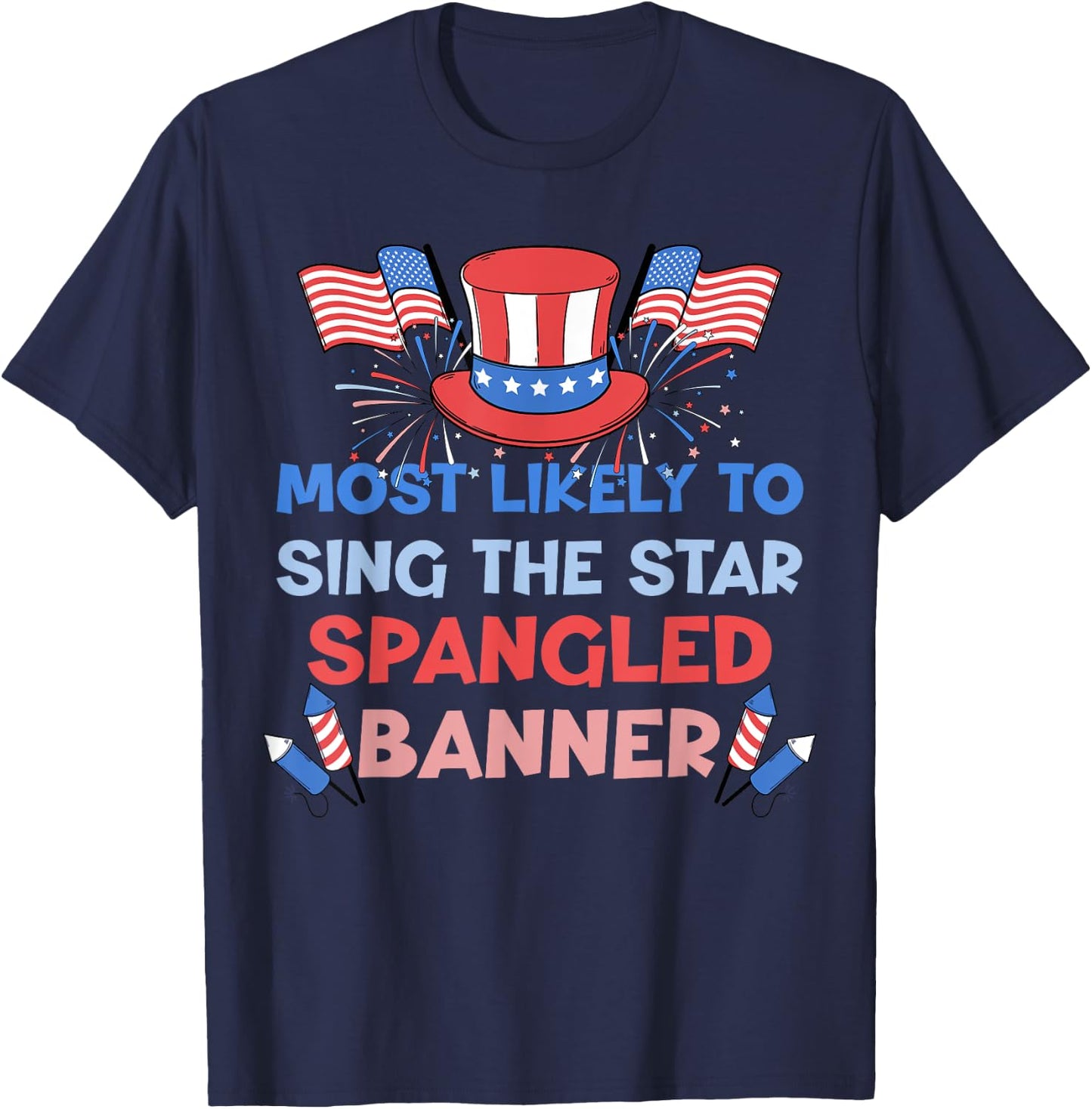 Most Likely To Sing The Star Spangled Banner 4th Of July Kids Men T-Shirt - T-Shirt | Navy