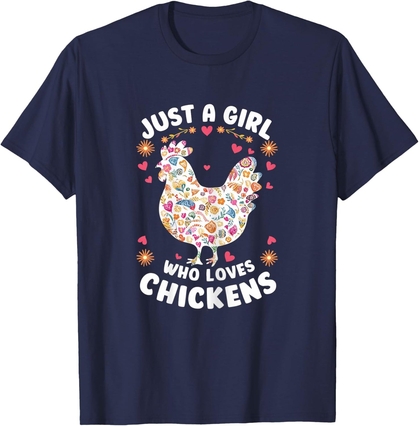Just a Girl Who Loves Chickens Mom Chicken Shirts T-Shirt - T-Shirt | Navy