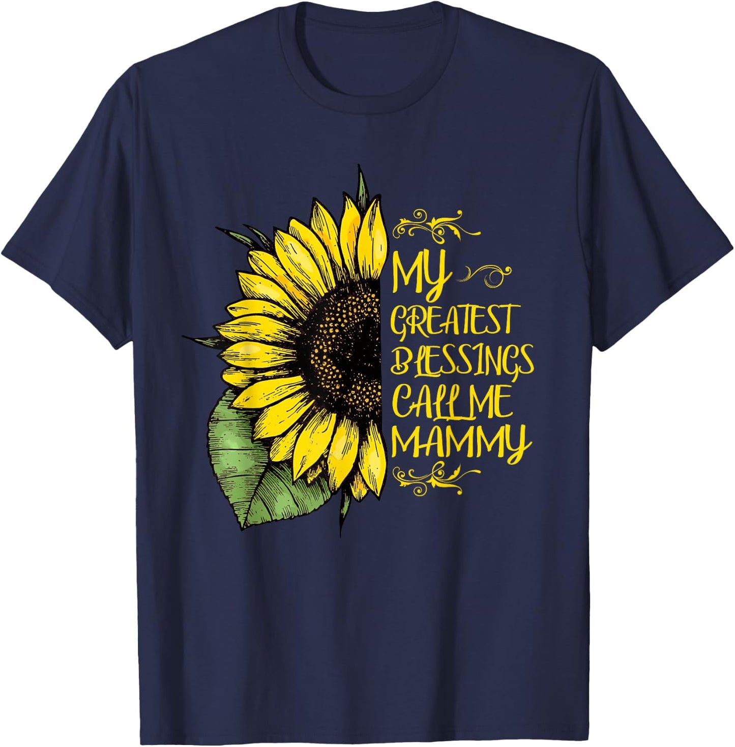 My Greatest Blessings Call Me Mammy Sunflower T-Shirt - T-Shirt | Navy
