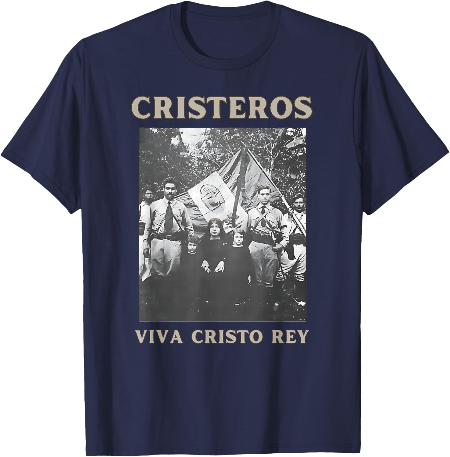 Cristeros Viva Cristo Rey Roman Catholic Sacred T-Shirt - T-Shirt | Navy