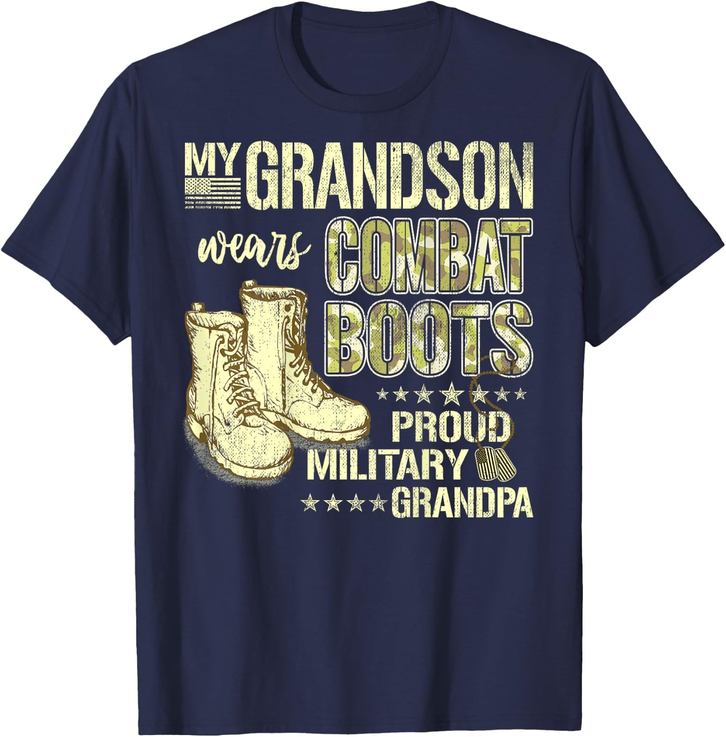 My Grandson Wears Combat Boots - Proud Military Grandpa Gift T-Shirt - T-Shirt | Navy