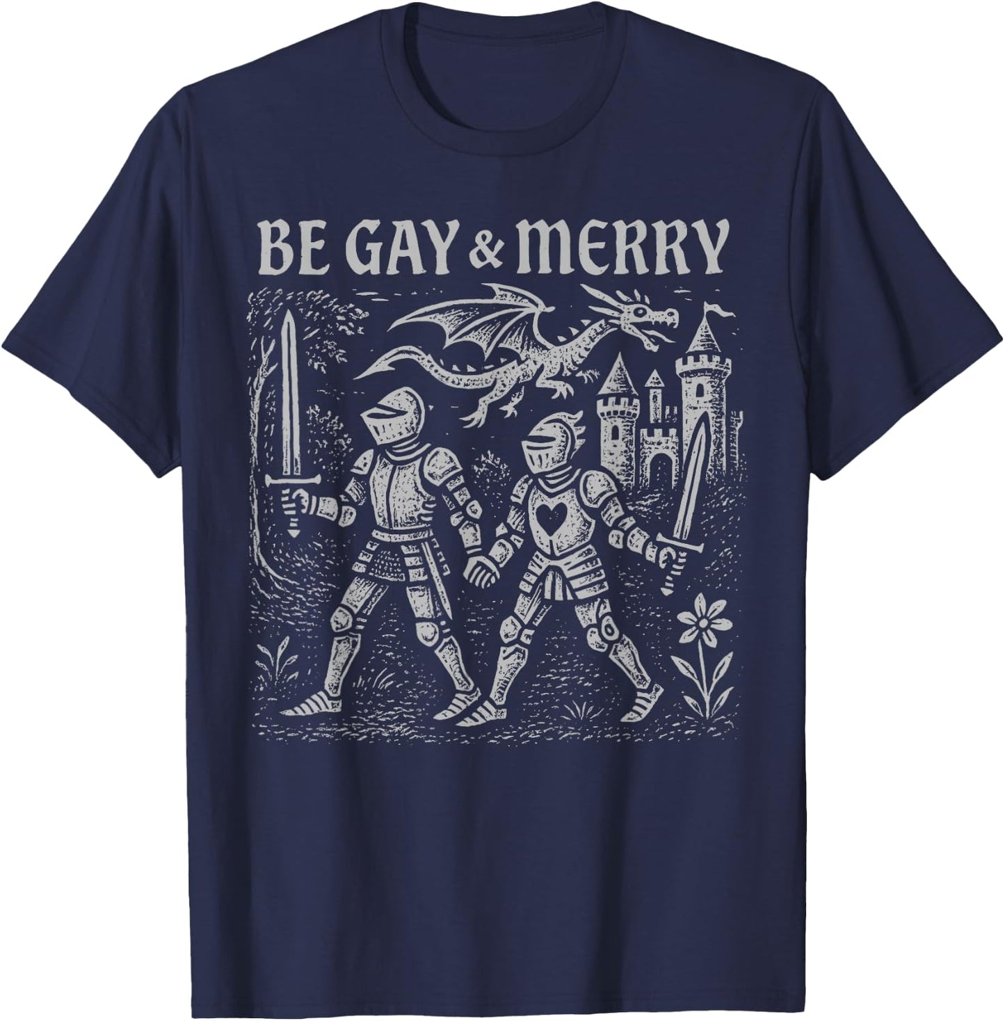 Retro Be Gay and Merry LGBT Pride Medieval Knight Pride T-Shirt - T-Shirt | Navy