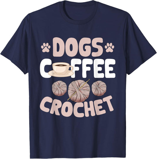 Crocheting Crocheter Dogs Coffee Crochet , Small, Black T-Shirt - T-Shirt | Navy