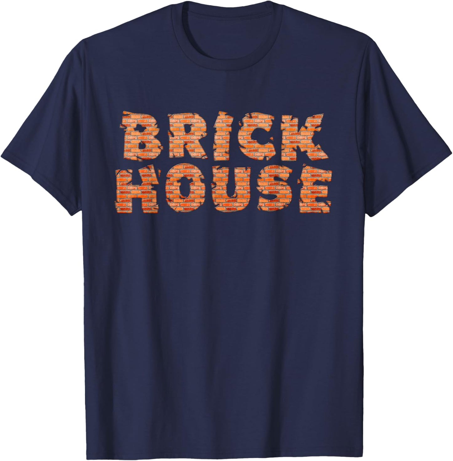 Brick House Funny T-Shirt - T-Shirt | Navy