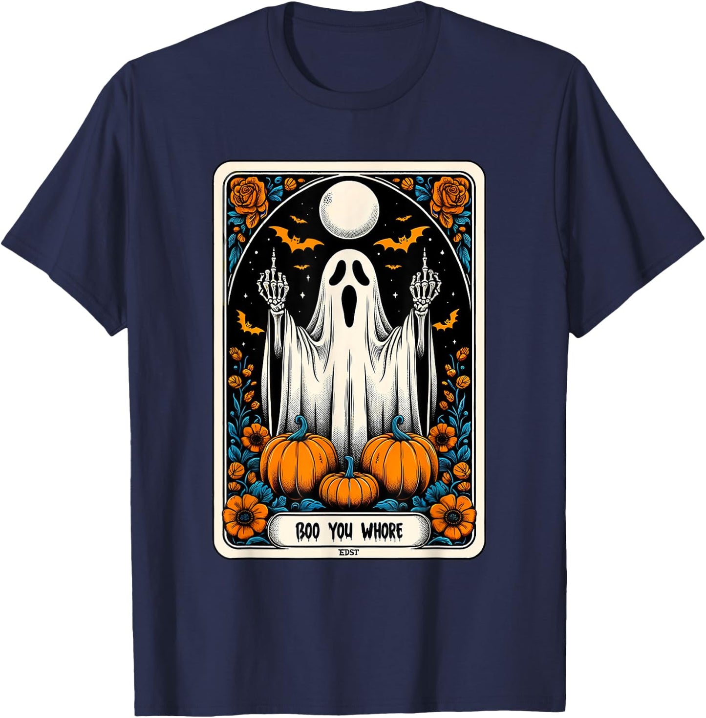 Tarot Card Boo You Whore Funny Ghost Spooky Season Halloween T-Shirt - T-Shirt | Navy