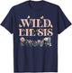 Wild Lil Sis Wildflower Watercolor Floral 1st Birthday Sis T-Shirt - T-Shirt | Navy