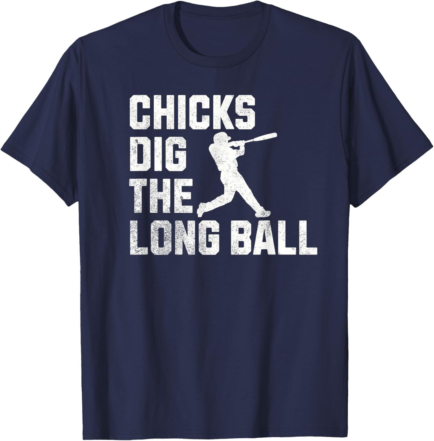 Funny BaseBall Chicks Dig The Long Ball T-Shirt - T-Shirt | Navy
