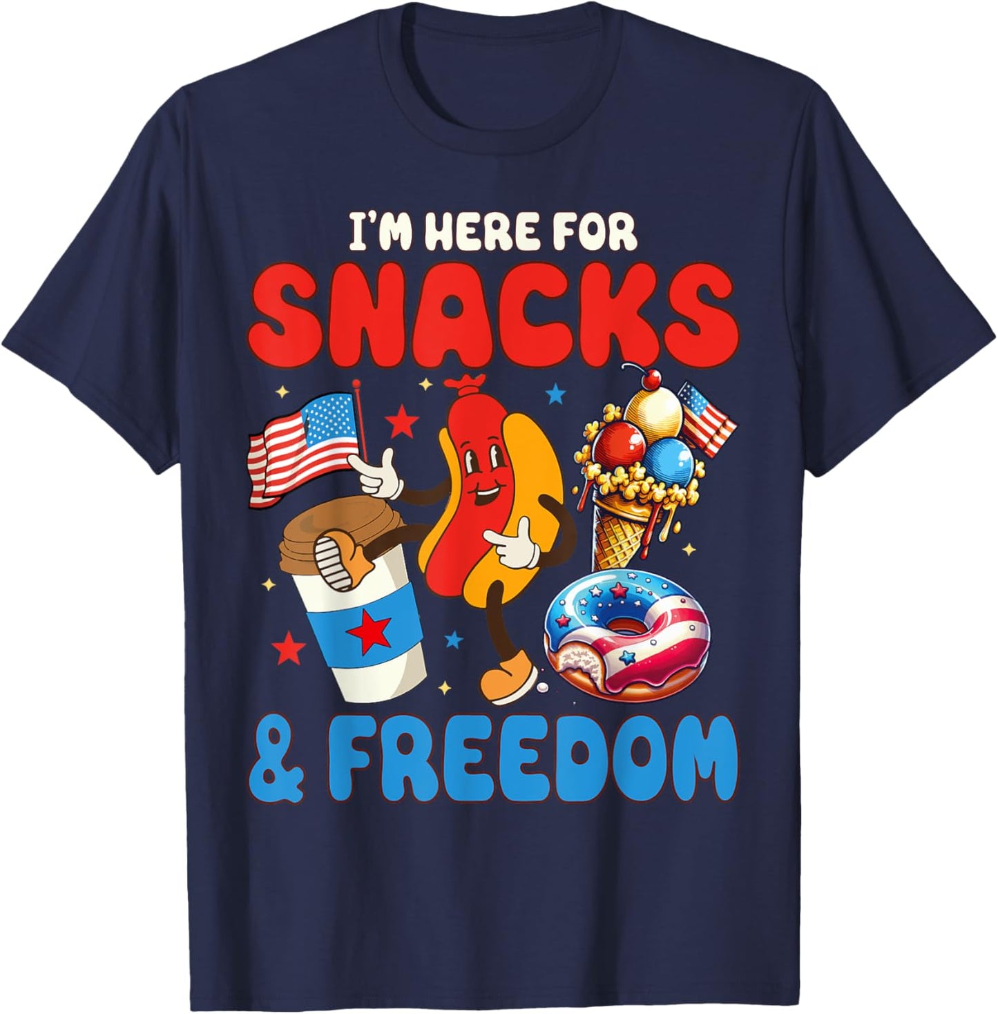 4th of July I'm here for Snacks and Freedom Independence Day Kids Men T-Shirt - T-Shirt | Navy