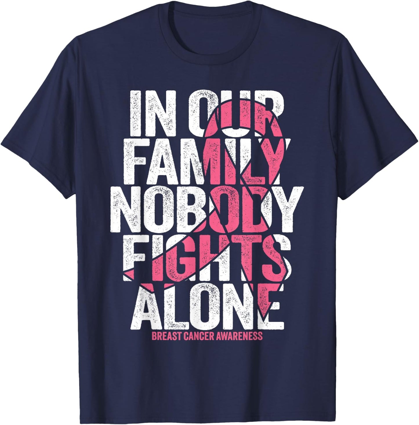 Breast Cancer Family Support Pink Breast Cancer Awareness T-Shirt - T-Shirt | Navy