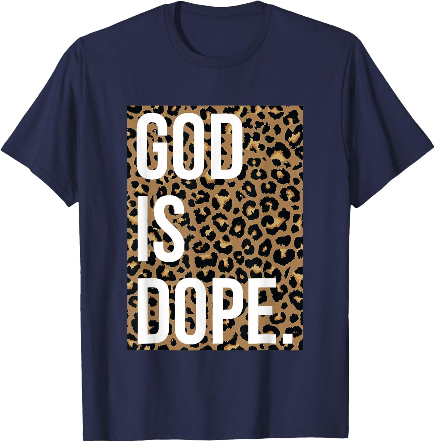 God is Dope Leopard T-Shirt - T-Shirt | Navy