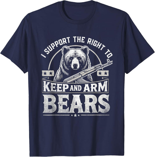I Support the Right to Keep and Arm Bears Funny Meme Design T-Shirt - T-Shirt | Navy