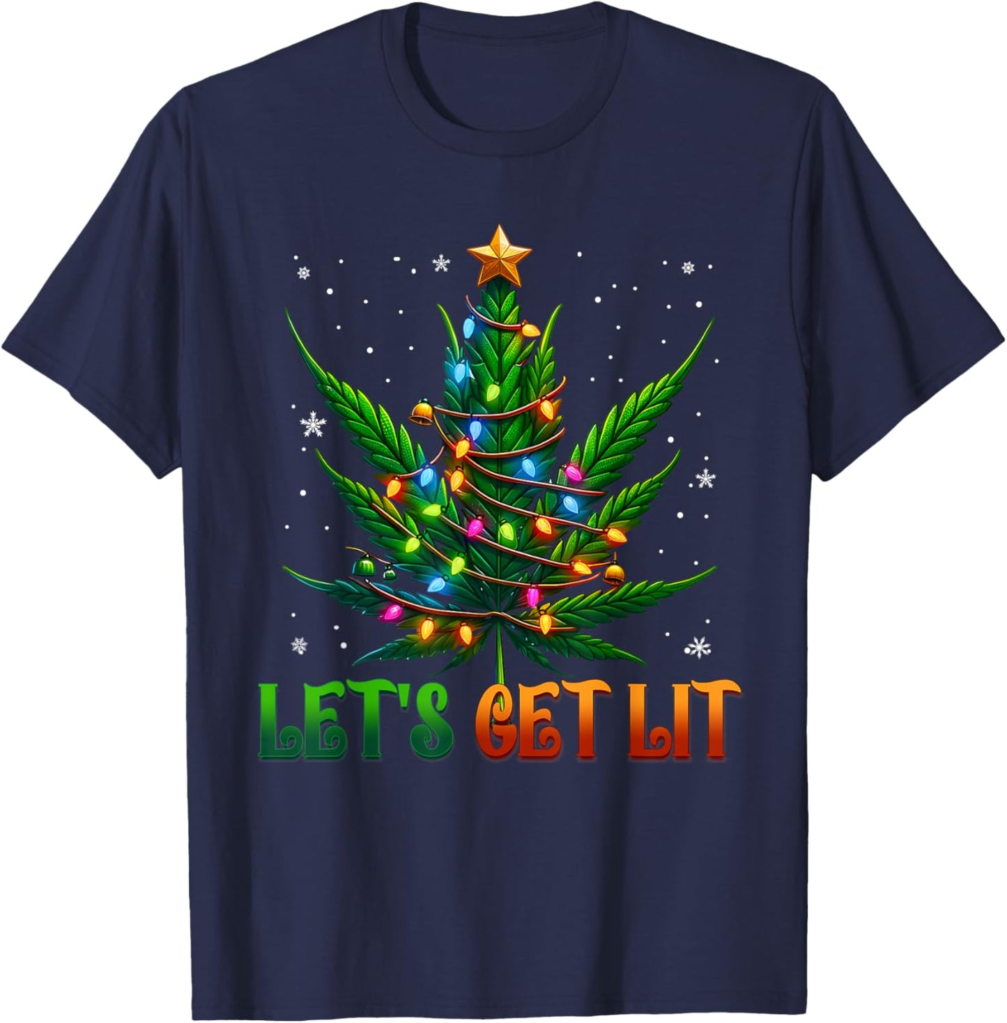 Lets Get Lit Christmas Marijuana Leaf Cannabis Weed T-Shirt - T-Shirt | Navy